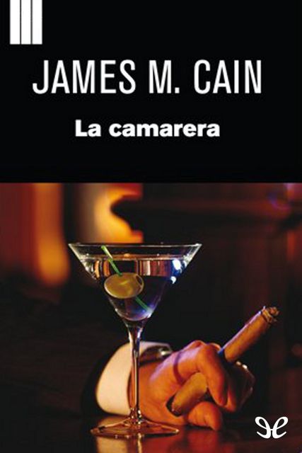 La camarera, James M.Cain