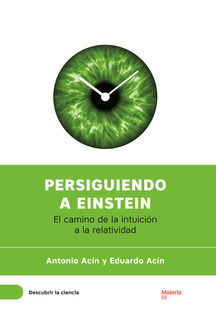 Persiguiendo a Einstein, Antonio Acín, Eduardo Acín