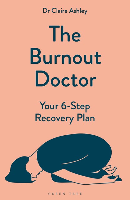 The Burnout Doctor, Claire Ashley