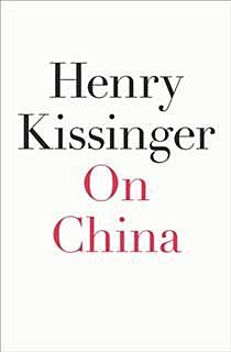 On China, Henry Kissinger
