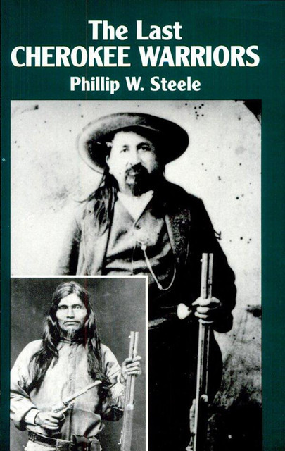 The Last Cherokee Warriors, Philip Steele