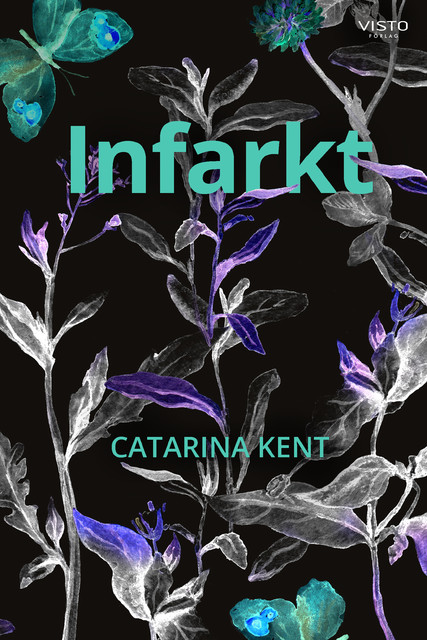 Infarkt, Catarina Kent