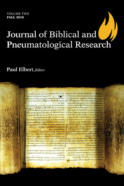 Journal of Biblical and Pneumatological Research, Paul Elbert