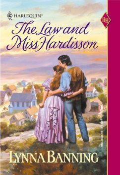 The Law and Miss Hardisson, Lynna Banning