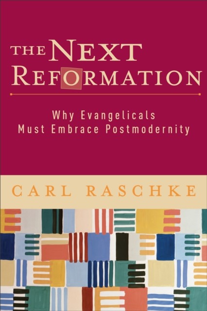 Next Reformation, Carl Raschke