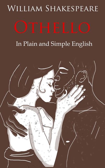 Othello Retold In Plain and Simple English, William Shakespeare