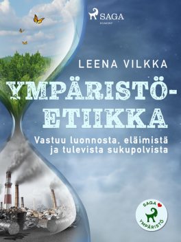 Ympäristöetiikka, Leena Vilkka