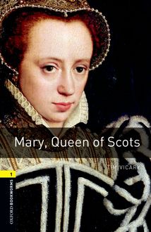Mary, Queen of Scots, Tim Vicary