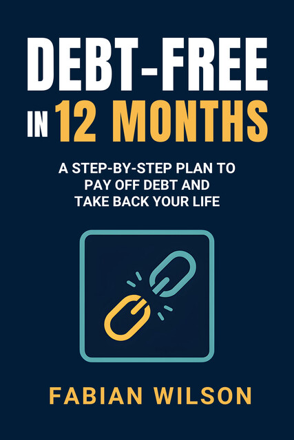 Debt-free in 12 months, Fabian Wilson