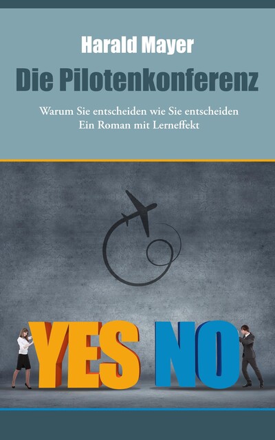 Die Pilotenkonferenz, Harald Mayer