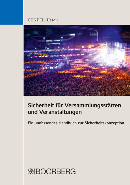 Sicherheit für Versammlungsstätten und Veranstaltungen, Achim Hecker, Arndt Malyska, Christian Falk, Christoph Va, Daniel Schlatter, Dominique Huber, Günther Epple, Heinz Wilhelm Bartling, Lucien Schibli, Mandy Risch-Kerst, Matthias Link, Norbert Honisch, Peter Surbeck, Simon Friz, Stephan Gundel, Torsten Juds