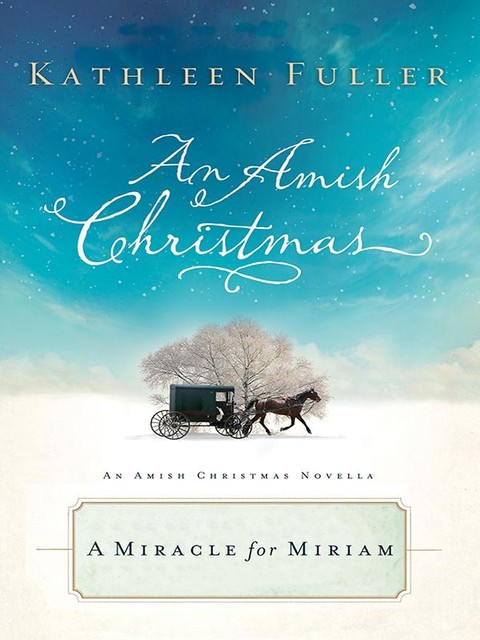A Miracle for Miriam, Kathleen Fuller