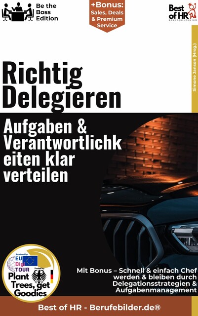 Richtig Delegieren – Aufgaben & Verantwortlichkeiten klar verteilen, Simone Janson