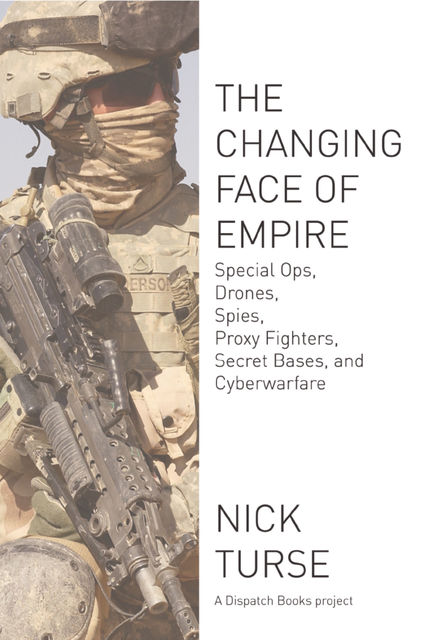 The Changing Face of Empire, Nick Turse