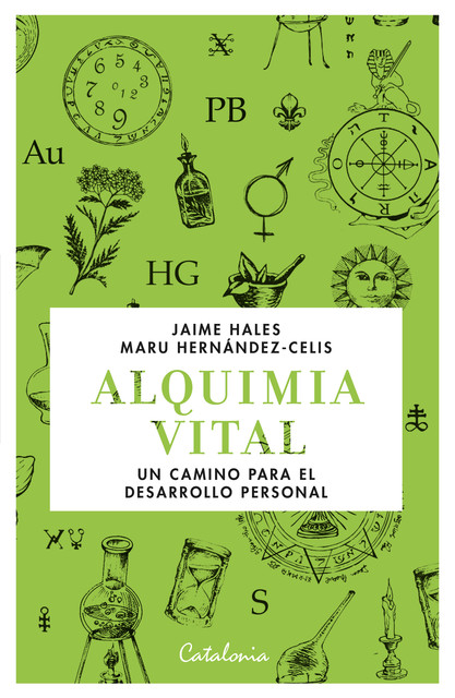 Alquimia vital, Jaime Hales, Maru Hernández-Celis