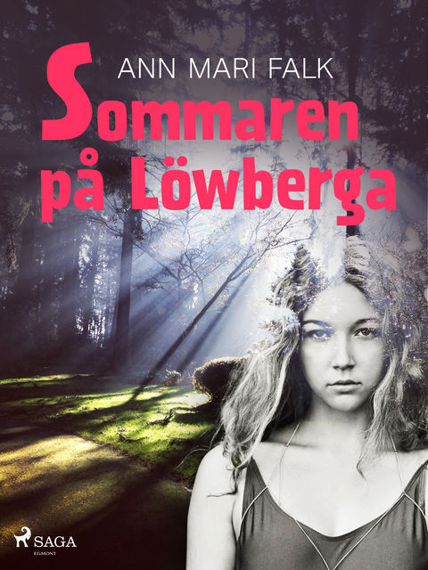 Sommaren på Löwberga, Ann Mari Falk