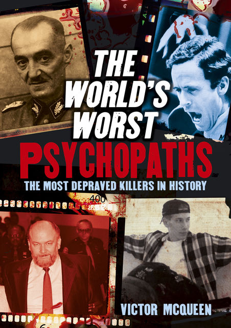 The World's Worst Psychopaths, Victor McQueen