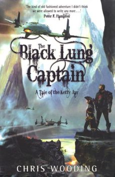 The Black Lung Captain, Chris Wooding