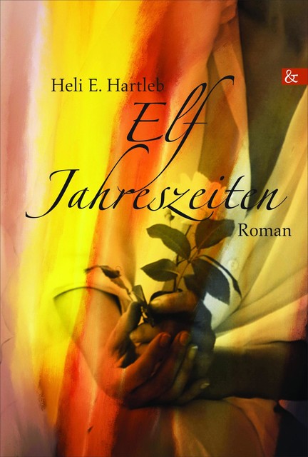Elf Jahreszeiten, Heli E. Hartleb