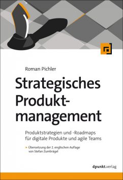 Strategisches Produktmanagement, Roman Pichler