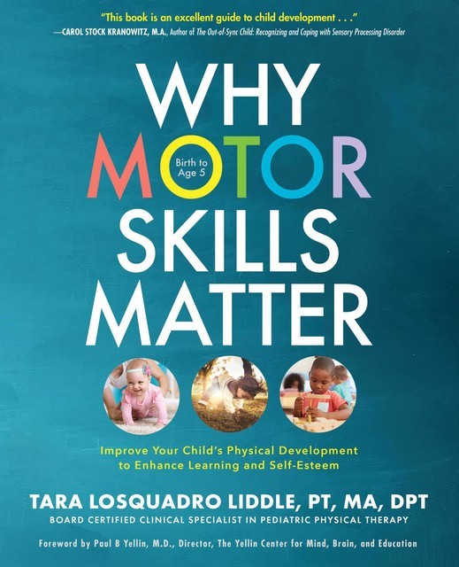 Why Motor Skills Matter, Tara Losquadro Liddle