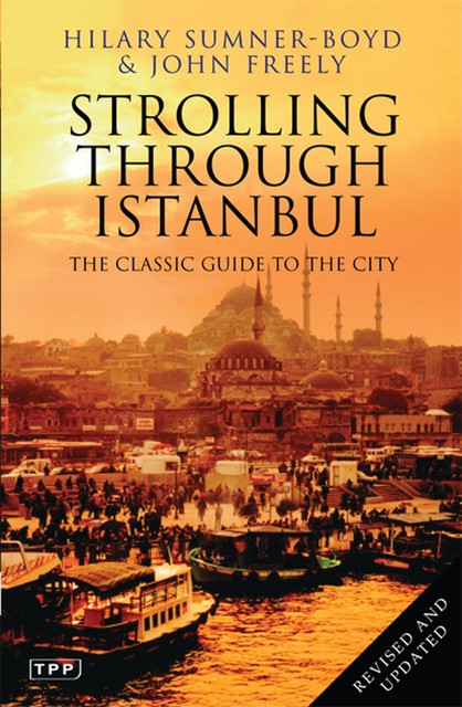 Strolling Through Istanbul, John Freely, Hilary Sumner-Boyd