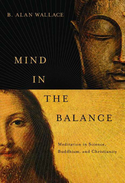 Mind in the Balance, B.Alan Wallace