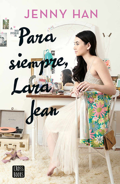 Para siempre Lara Jean, Jenny Han
