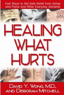 Healing What Hurts, David Wong, Deborah Mitchell