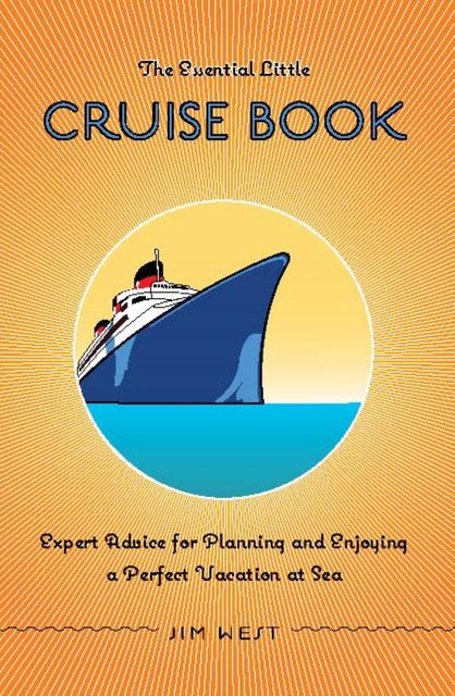 Essential Little Cruise Book, Jim West