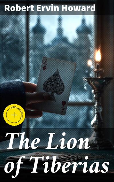 The Lion of Tiberias, Robert E.Howard