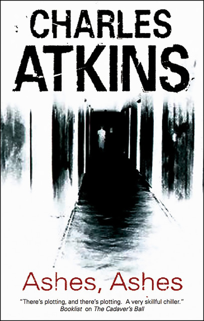 Ashes, Ashes, Charles Atkins