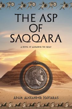 The Asp of Saqqara, Adam Alexander Haviaras