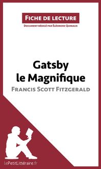 Gatsby le Magnifique de Francis Scott Fitzgerald (Fiche de lecture), lePetitLittéraire.fr, Eléonore Quinaux