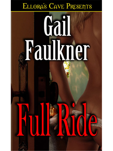 Full Ride, Gail Faulkner