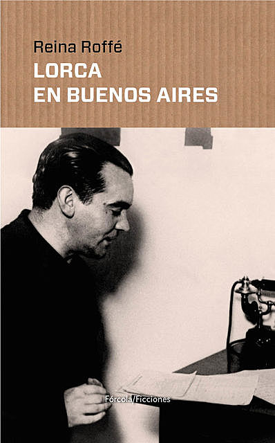 Lorca en Buenos Aires, Reina Roffé