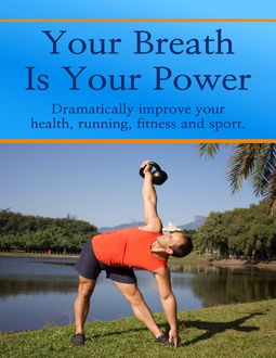Your Breath Is Your Power, Jason Kelly