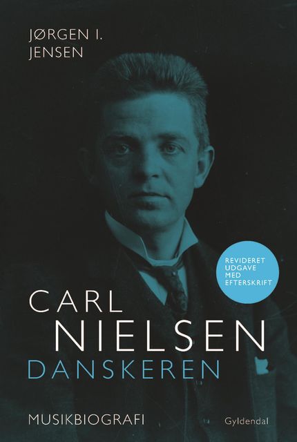 Carl Nielsen. Danskeren, Jørgen I. Jensen