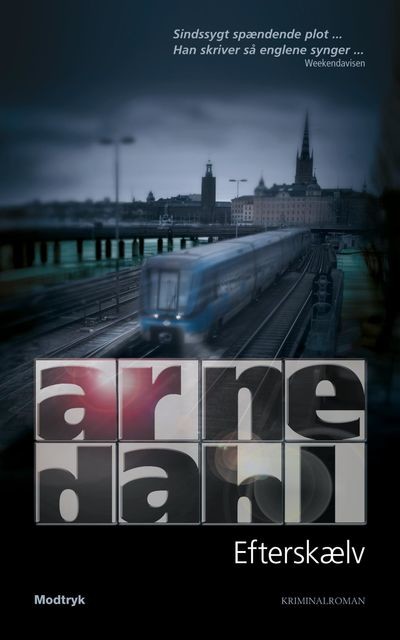 Efterskælv, Arne Dahl
