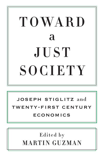 Toward a Just Society, Martin Guzman
