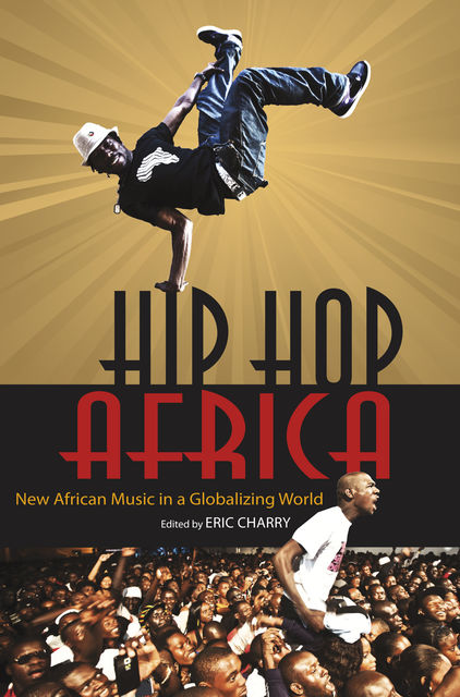 Hip Hop Africa, Eric Charry