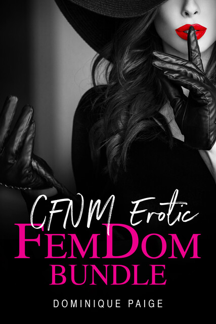 CFNM Erotic FemDom Bundle, Dominique Paige
