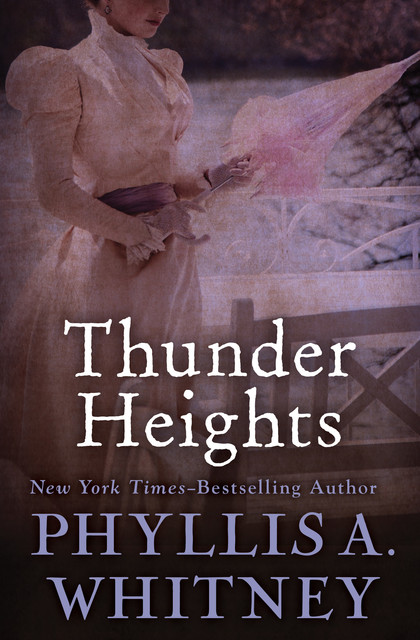 Thunder Heights, Phyllis Whitney