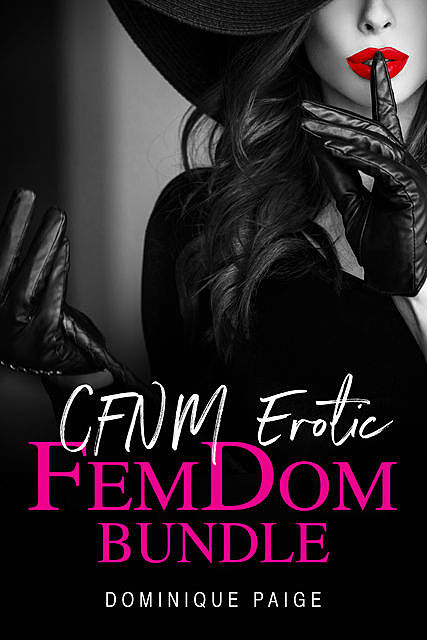 CFNM Erotic FemDom Bundle, Dominique Paige