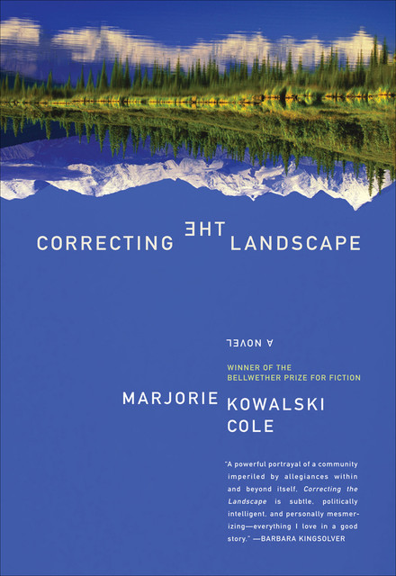 Correcting the Landscape, Marjorie Kowalski Cole