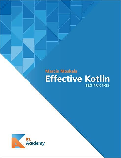 Effective Kotlin, Marcin Moskala
