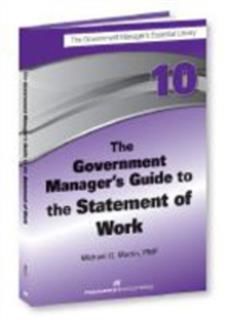 Government Manager's Guide to the Statement of Work, Michael Martin