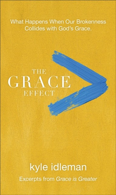 Grace Effect, Kyle Idleman