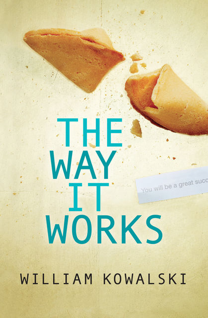 The Way It Works, William Kowalski