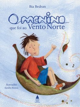O menino que foi ao Vento Norte, Bia Bedran